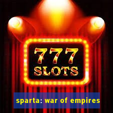 sparta: war of empires